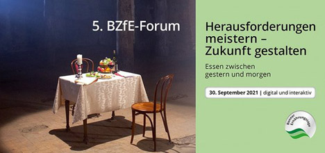 Jetzt zum 5. BZfE-Forum anmelden!